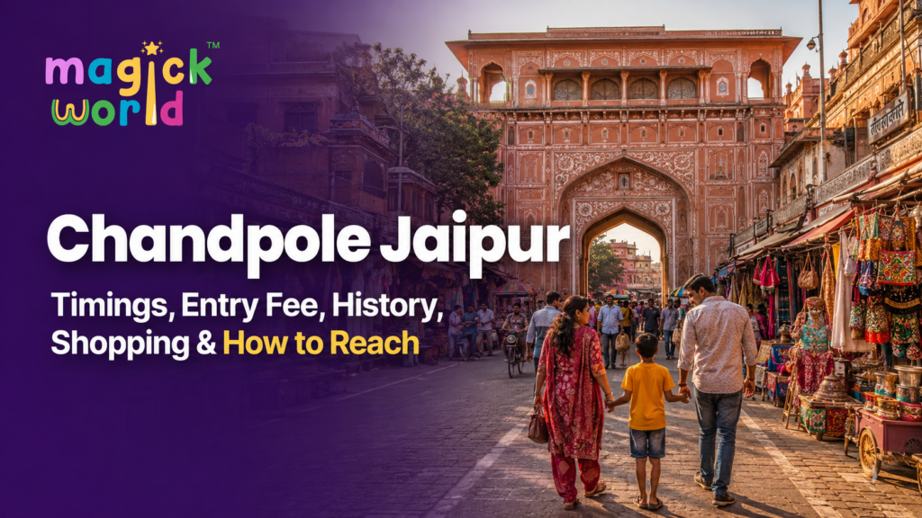 Chandpole Jaipur: Timings, Entry Fee, History, Shopping & How to Reach