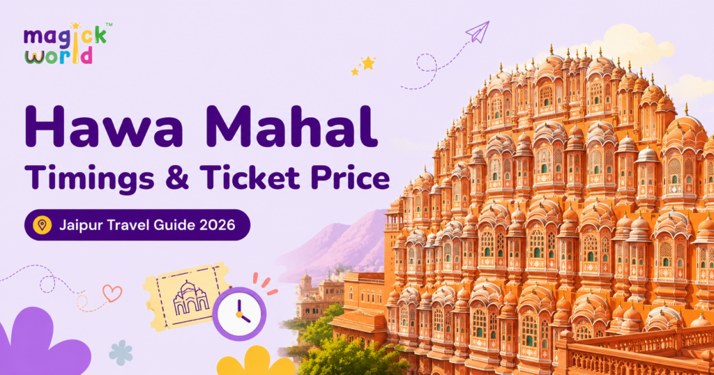 Hawa Mahal Timings and Ticket Price 2026: Entry Fee, Online Booking & Jaipur Visitor Guide