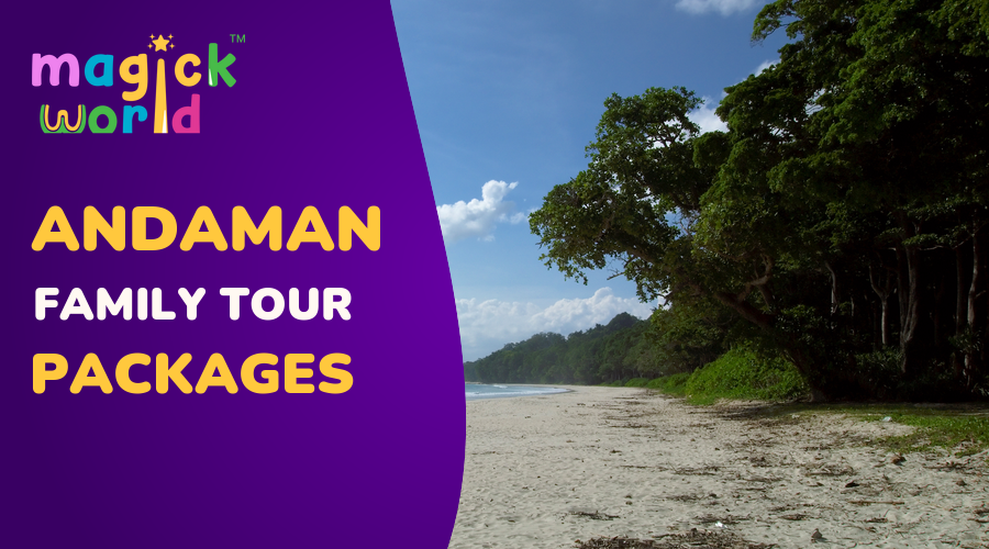 Andaman Family Tour Packages (2026): Costs, 5–7 Day Plans & Kids’ Guide