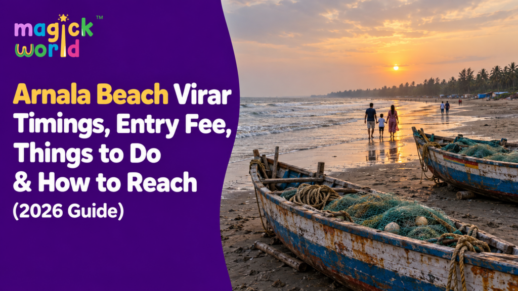 Arnala Beach Virar: Timings, Entry Fee, Things to Do & How to Reach (2026 Guide)