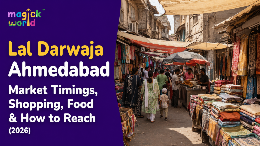 Lal Darwaja Ahmedabad : Market Timings, Shopping, Food & How to Reach (2026)